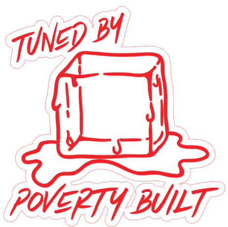 Sticker - Tuned By Poverty Built